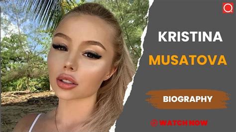 kristina musatova edad|Kristina Musatova Biography, Wiki, Age, Height, Family